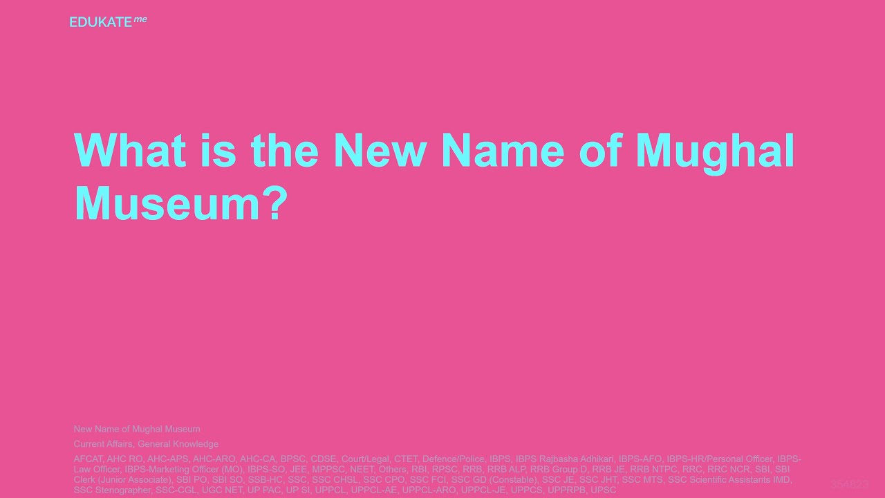 What is the New Name of Mughal Museum?