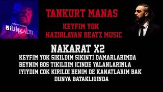Tankurt Manas - Keyfim Yok (Lyric Video) Resimi