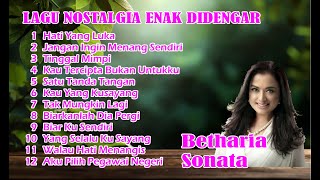 12 LAGU NOSTALGIA BETHARIA SONATA