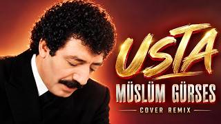 Müslüm Gürses - Usta (Cover Remix)