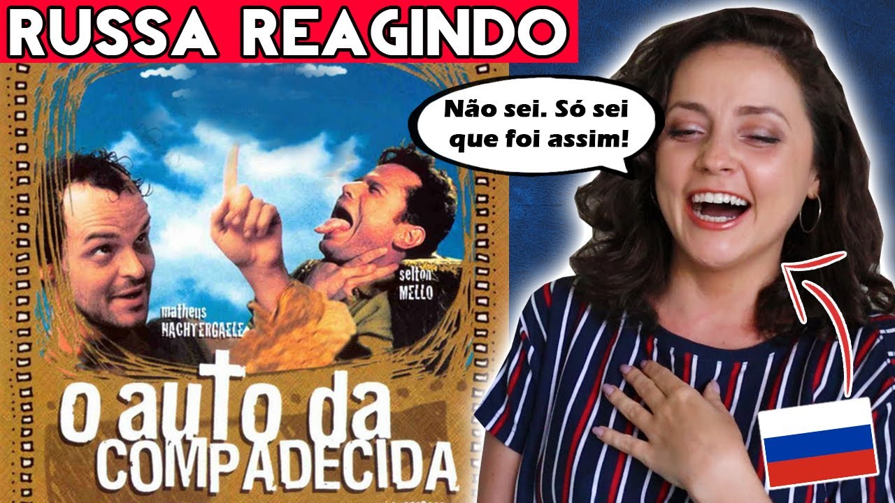 GRINGA RUSSA ASSISTE AUTO DA COMPADECIDA | REAÇÃO HILÁRIA DE VERDADE!