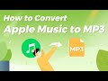 How to Convert Apple Music to MP3 on Windows / Mac 2024 - Easy
