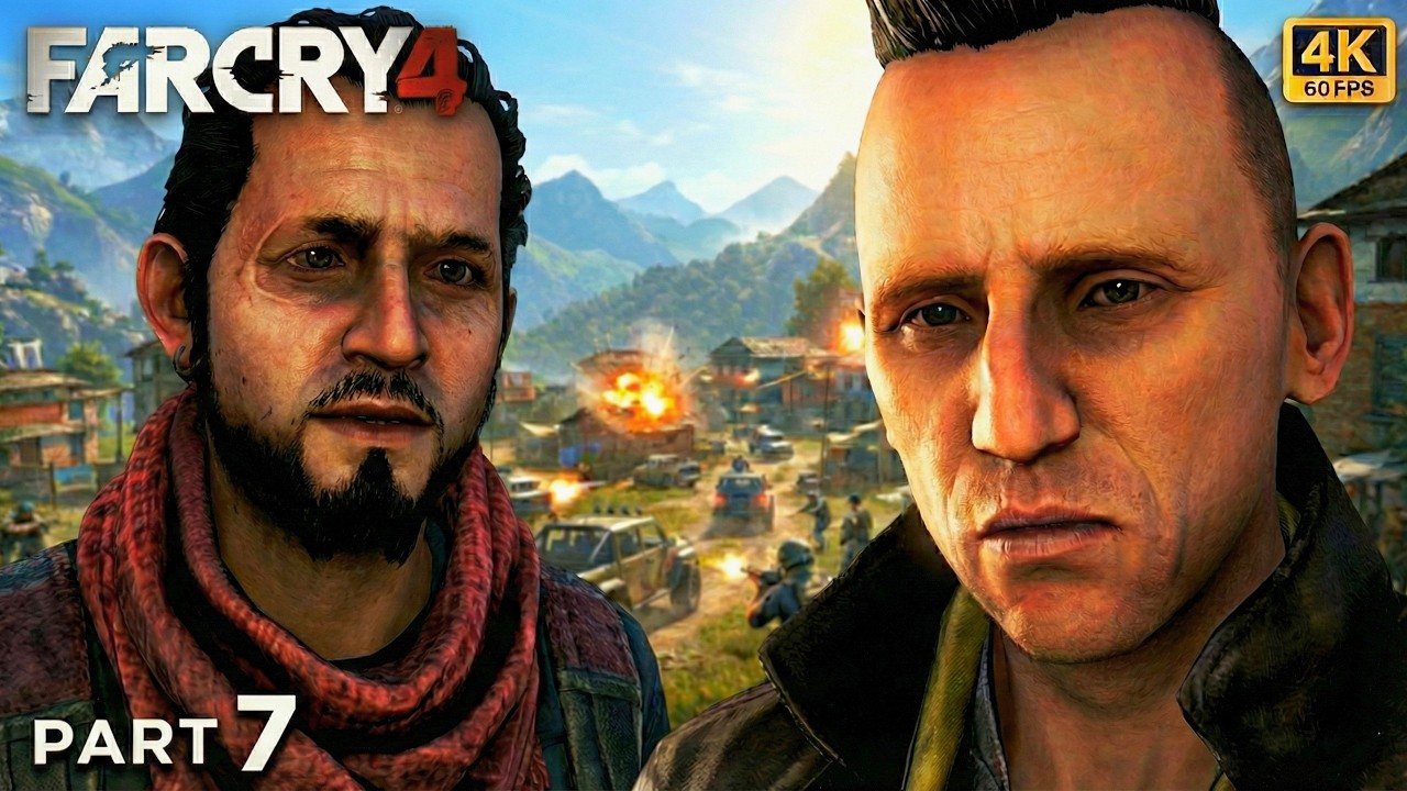 Part 7 | FarCry 4 | A Key to the North - Destroying King’s Bridge & The Fate of Pagan Min | 4K 60FPS