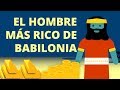 El Hombre Más Rico de Babilonia - Resumen Arata Academy