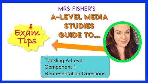 A-Level Media - Representation Question Hints & Tips