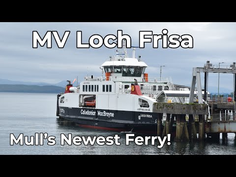 MV Loch Frisa- Calmac's Newest Ship! - YouTube