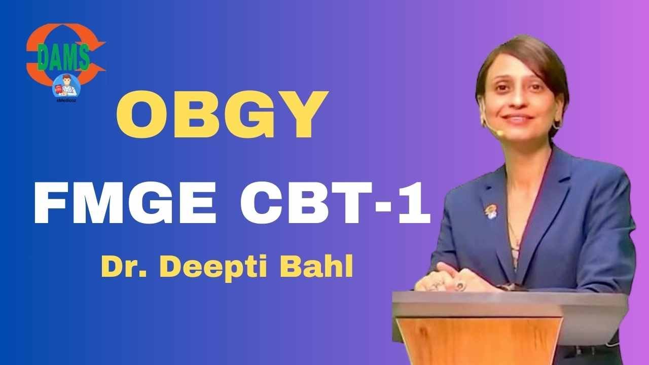 OBGY | FMGE CBT-1 Discussions  || Dr. Deepti Bahl