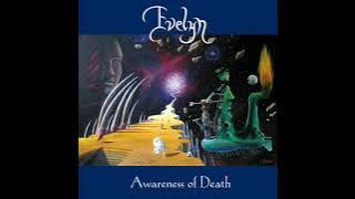 Evelyn - Awareness Of Death (2006) (Full Album)