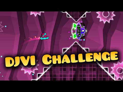 DJVI Challenge 4 | Geometry Dash