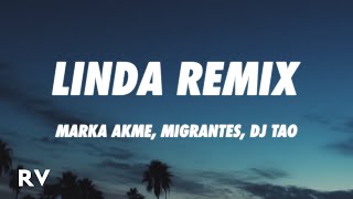 Marka Akme, Lautygram, Migrantes, Peipper, DJ Tao - Linda Remix (Letra/Lyrics)