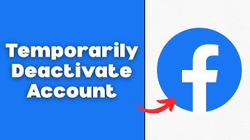 How To Temporarily Deactivate Facebook Account - Quick Guide