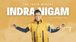 Indra Nigam - TAK INGIN MERANA (Oficial Music Video)