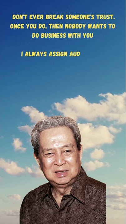 INDONESIA'S Richest Man Quotes ● ROBERT BUDI HARTONO ●