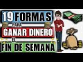 19 FORMAS PARA AUMENTAR TUS INGRESOS LOS FINES DE SEMANA