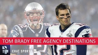 Tom Brady Rumors 10 Realistic Free Agent Destinations Brady Could Sign With In 2020 Nfl Free Agency