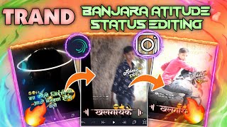 BANJARA ATITUDE STATUS || INSTAGARAM TRAND VIDEO || ALIGHT MOSHAN EDITING screenshot 4