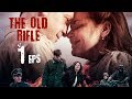 THE OLD RIFLE- 1 EPS HD - English subtitles