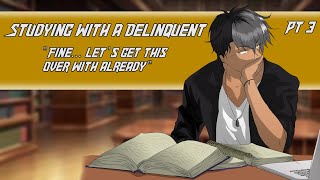 Studying with a delinquent PT 3 [M4F] [Tsundere] [Studying] screenshot 5