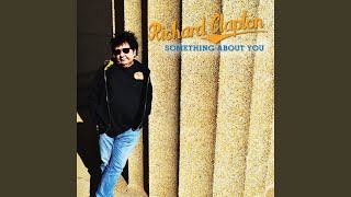 Video thumbnail of "Richard Clapton - Something About You"