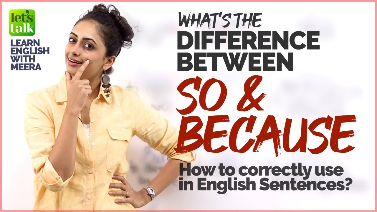 Whats The Difference Between SO and BECAUSE Basic English Lesson  Spoken English Practice  Meera