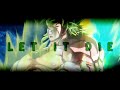 【MAD/AMV】DRAGON BALL "BROLY" LET IT DIE
