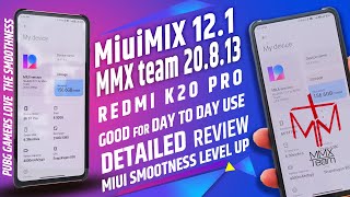MIUIMIX ROM 20.8.13 Miui 12.1 MMX TEAM  Detailed Review | Benchmark Score | Gaming Lovely Test 