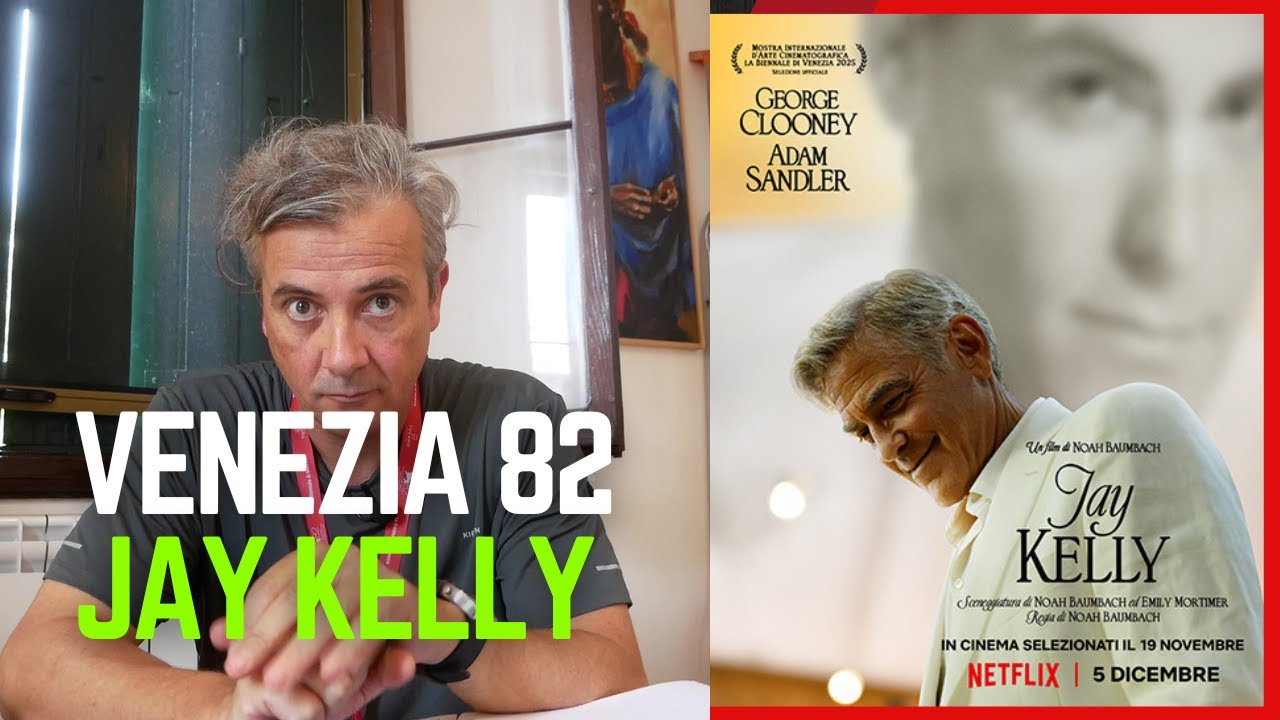 "Jay Kelly" di Noah Baumbach - recensione Mostra del Cinema di Venezia 2025 edizione 82 - Concorso