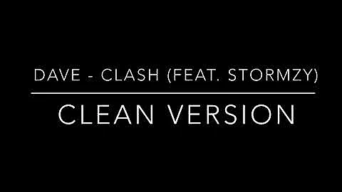 Dave - Clash (feat. STORMZY) (clean version)