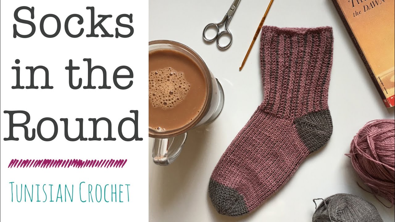 Socks in the Round, Tunisian Crochet