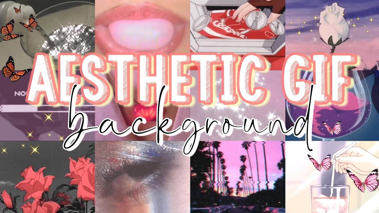 AESTHETIC GIF | MOVING BACKGROUNDS FOR EDIT | FREE TO USE✨ - YouTube