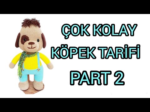 AMİGURUMİ KOLAY KÖPEK TARİFİ PART 2 #amigurumiköpek #amigurumicrochet