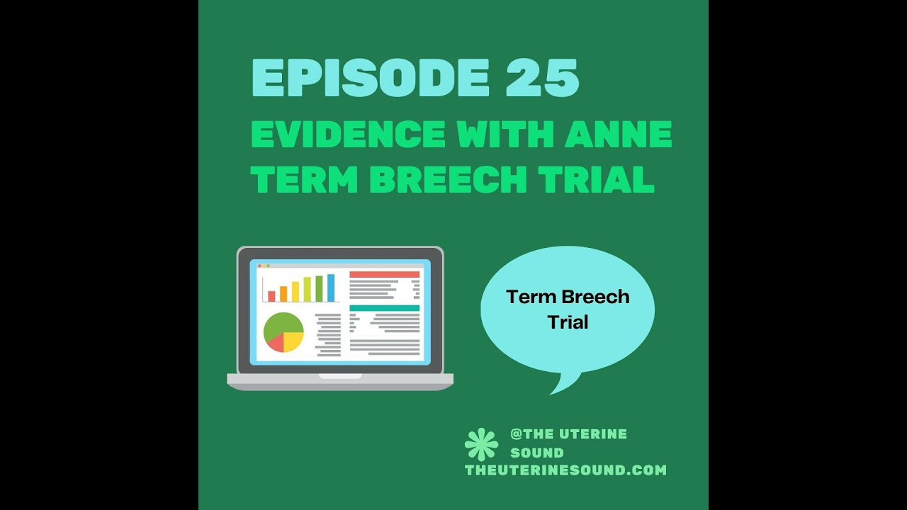 Episode 25: Evidence with Anne - The Term Breech Trial