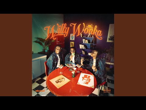 Bilouki - Willy Wonka