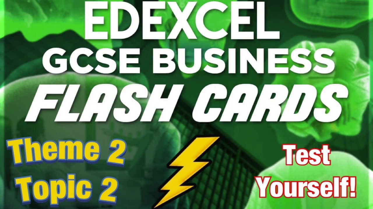 Theme 2 Topic 2 - Revision Flash Cards - Edexcel GCSE Business