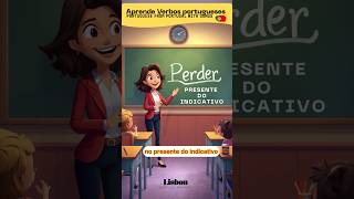 Portuguese Verb PERDER 🇵🇹 Learn by Singing a Song (European Portuguese) #16