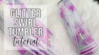 Glitter Swirl Tumbler Tutorial