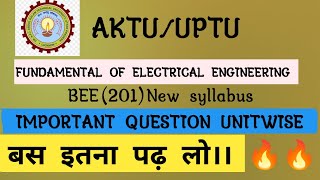 ELECTRICAL ENGINEERING MOST IMPORTANT QUESTION🔥🔥| electrical engineering(BEE201)#aktu