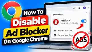 How to Disable Ad Blocker on Google Chrome (Easy Method) | Turn Off AdBlock