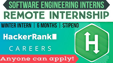 HackerRank Software Engineer Internship | Remote Internship | Winter Internship| 6 Months & Stipend
