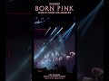 BLACKPINK WORLD TOUR [BORN PINK] LA HIGHLIGHT CLIP