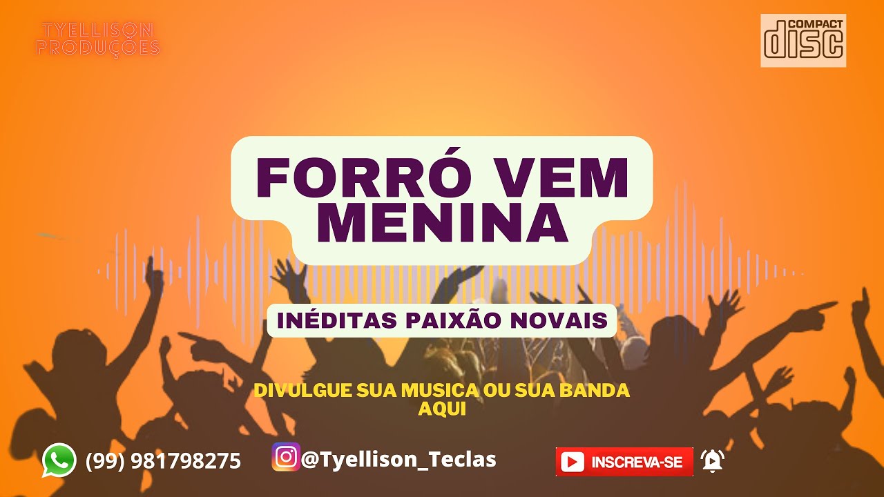 FORRÓ VEM MENINA INÉDITAS PAIXÃO NOVAIS