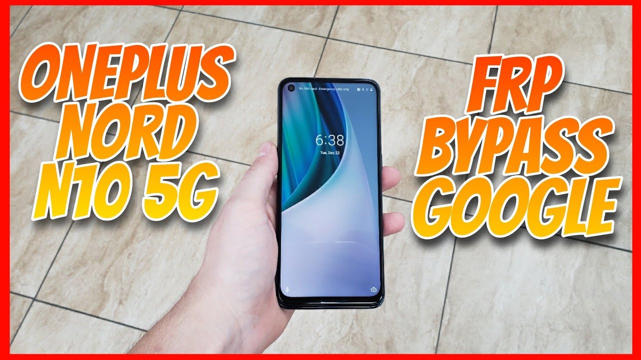 OnePlus Nord N10 5G Frp Bypass Google Account Security Patch December
