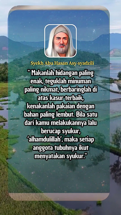 Kata-kata Mutiara Syekh Abu Hasan Asy-syadzili #renunganharianislami