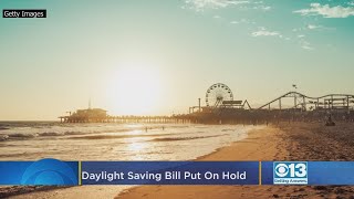 Bill that would have put california permanently in daylight saving
time on hold