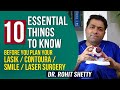 10 things to know before you plan LASIK Laser eye surgery / Contoura | SMILE | Dr Rohit Shetty