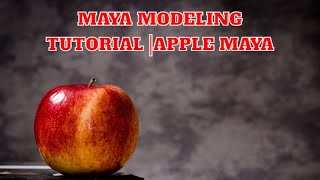 maya modeling tutorial |apple maya