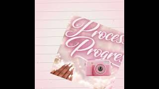 Process of Progress By Myra Gray Carter Featuring Monica Gray