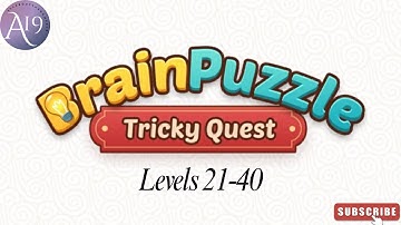 Brain Puzzle: Tricky Quest – Levels 21-40 Walkthrough | All Solutions