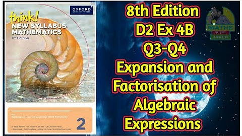 Q3-Q4 || Ex-4B || D2-8th edition || Expansion and Factorisation of Algebraic Expressions