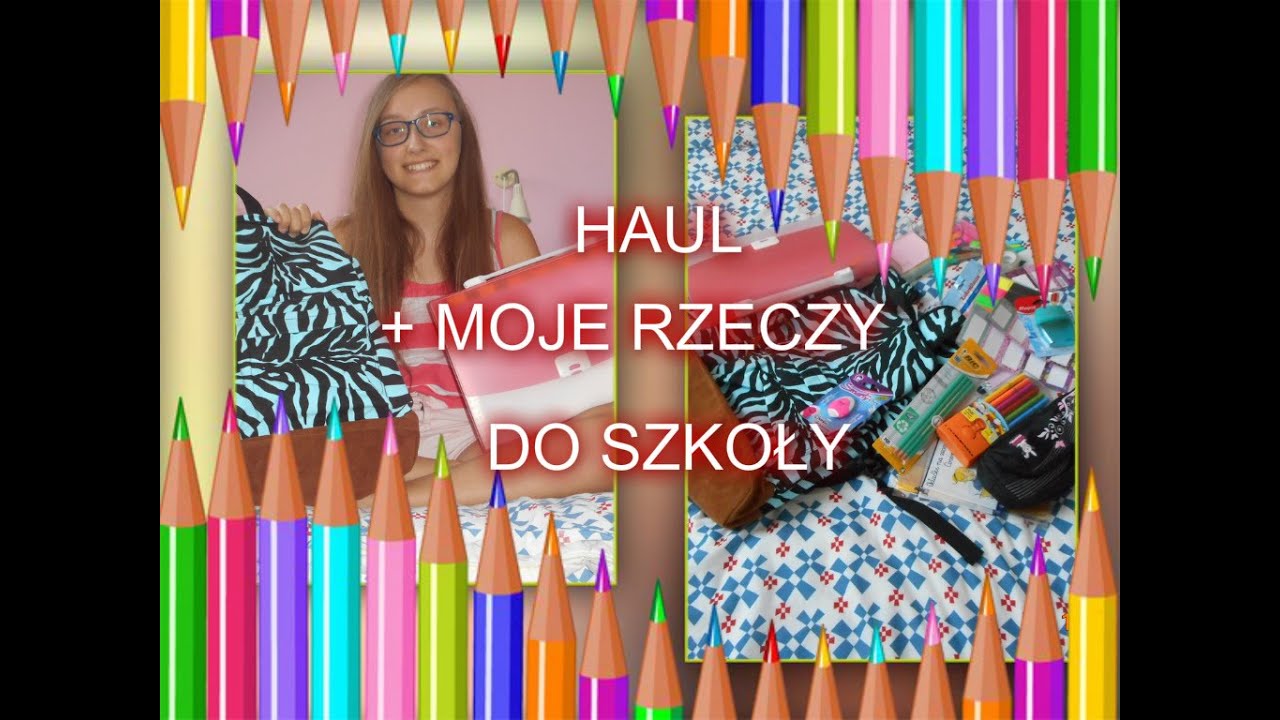 BACK TO SCHOOL : HAUL +Moje rzeczy do szkoły ☺ - YouTube